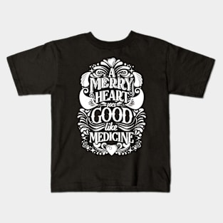 A Merry Heart Does Good Bible Verse Kids T-Shirt